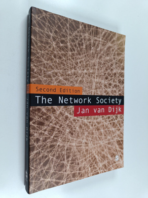 Jan van Dijk : The network society : social aspects of ne...
