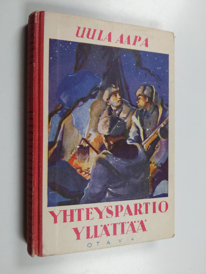 Uula Aapa : Yhteyspartio yllättää : erään yhteyspartion s...