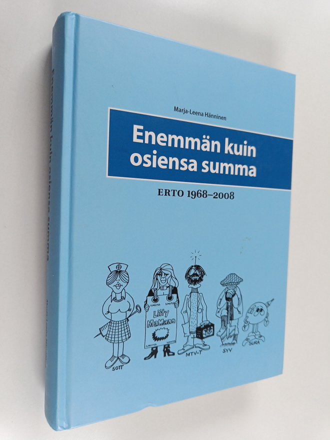 Marja-Leena Hänninen : Enemmän kuin osiensa summa : ERTO ...