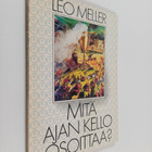 Leo Meller : Mitä ajan kello osoittaa? - pikkukuva 1