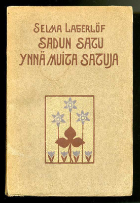 Selma Lagerlöf: Sadun satu ynnä muita satuja (1909)