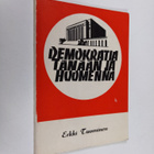 Erkki Tuominen : Demokratia tänään ja huomenna - pikkukuva 1