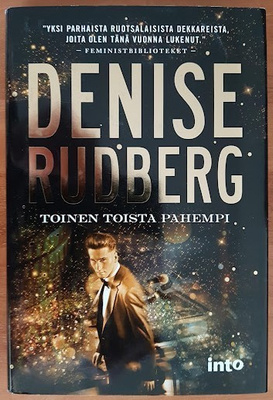 Denise Rudberg: Toinen toista pahempi