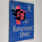 Maija Pentikäinen : Kumartuneet tähdet : runoja - pikkukuva 1