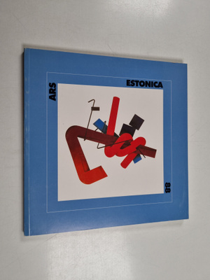 Ars Estonica 88 : Hotellimakasiini, Helsinki, 30.6.-31.7....