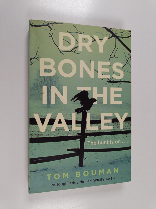Tom Bouman : Dry bones in the valley