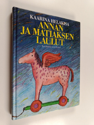 Kaarina Helakisa : Annan ja Matiaksen laulut : Kaarina He...