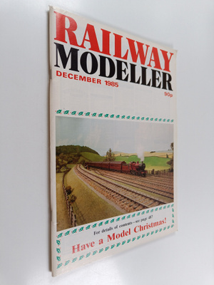 Railway modeller, december 1985