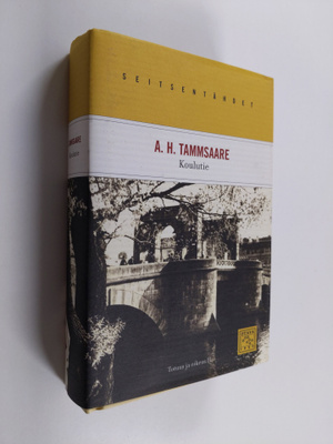 A. H. Tammsaare : Koulutie