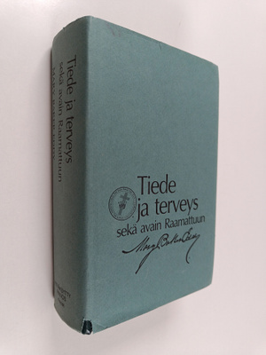 Mary Baker Eddy : Tiede ja terveys sekä avain Raamattuun ...