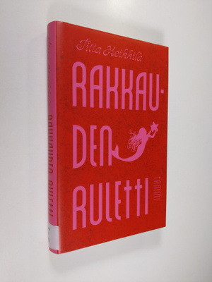 Titta Heikkilä : Rakkauden ruletti