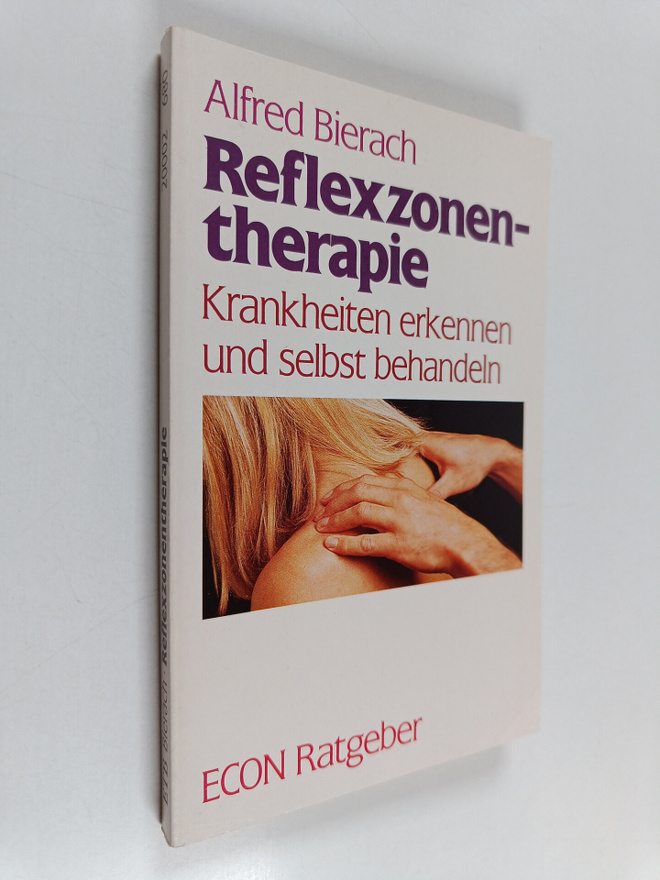 Alfred Bierach : Reflexzonentherapie - Krankheiten erkenn...