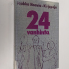 Jaakko Haavio : Kaksikymmentäneljä vanhinta - pikkukuva 1