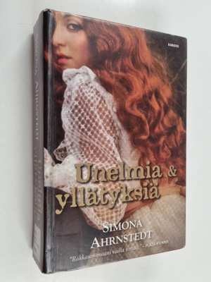 Simona Ahrnstedt : Unelmia & yllätyksiä
