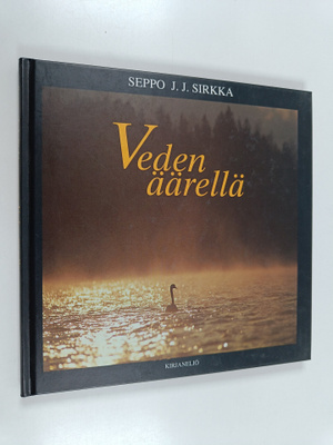 Seppo Sirkka : Veden äärellä