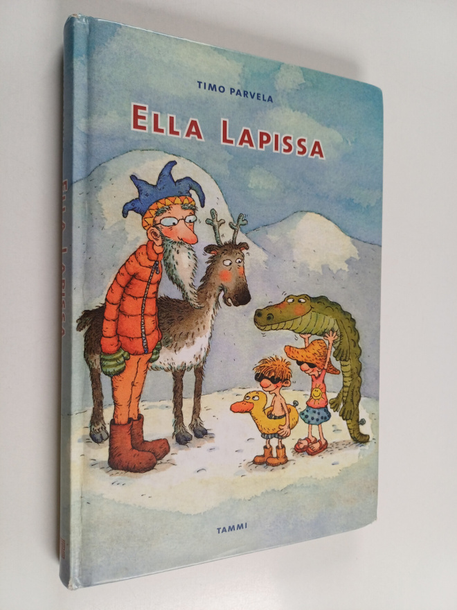 Timo Parvela : Ella Lapissa (signeerattu, tekijän omiste)