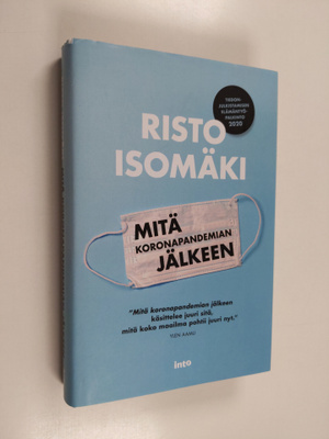 Risto Isomäki : Mitä koronapandemian jälkeen