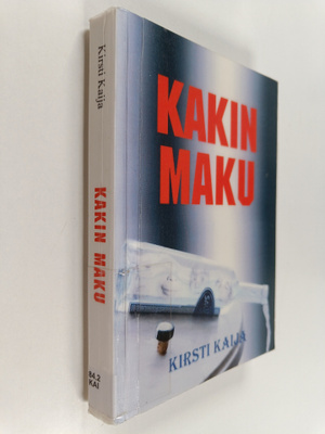 Kirsti Kaija : Kakin maku