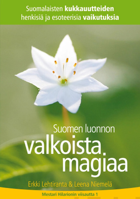 Lehtiranta, Niemelä: Suomen luonnon valkoista magiaa