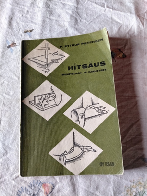 hitsaus menetelmät ja varusteet