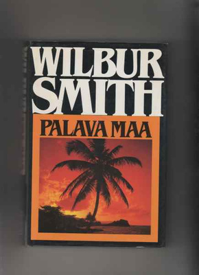 Smith,Wilbur: Palava maa, Otava 1988, skp., 1.p, K3