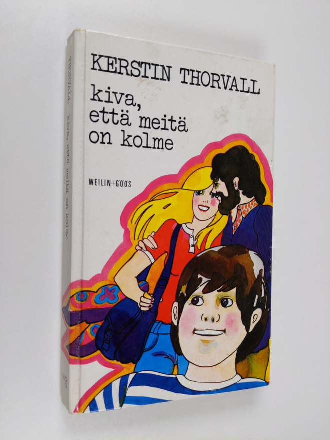 Kerstin Thorvall : Kiva, että meitä on kolme