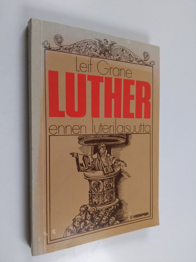 Leif Grane : Luther ennen luterilaisuutta : Martti Luther...
