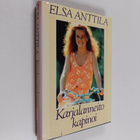 Elsa Anttila : Karjalanneito kapinoi - pikkukuva 1