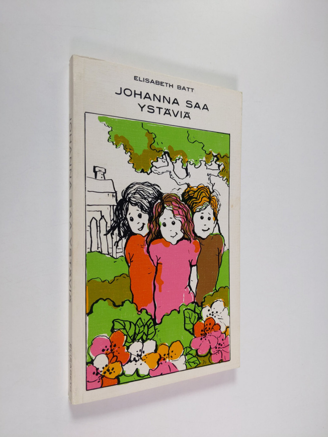 Elisabeth Batt : Johanna saa ystäviä