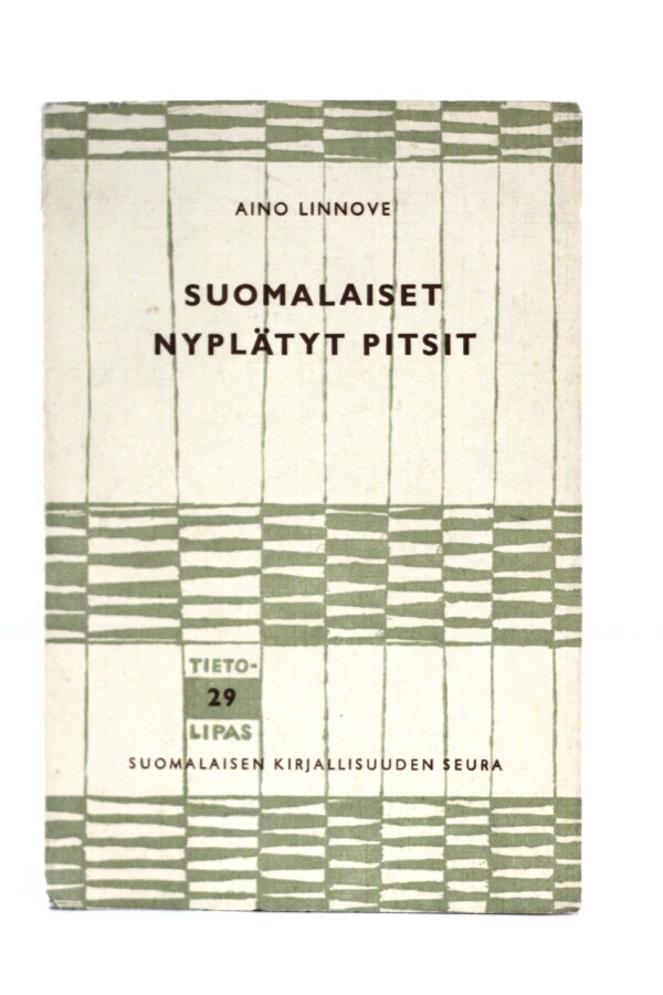Aino Linnove - SUOMALAISET NYPLÄTYT PITSIT
