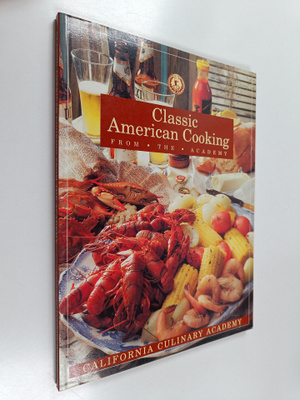 Bruce Aidells : Classic American Cooking from the Academy