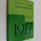 Keijo Kylävaara : Vuosi seitsemäntoista : Reportaasi - pikkukuva 1