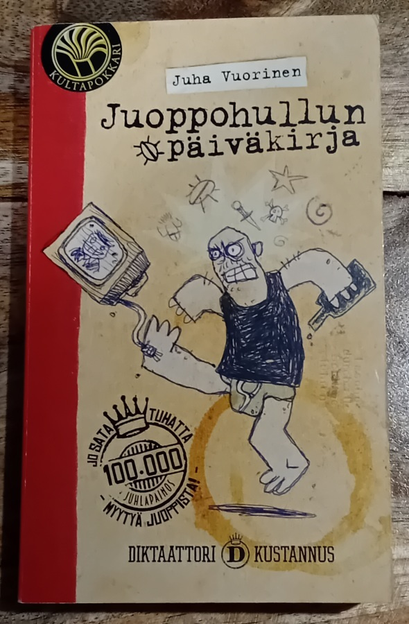 Juha Vuorinen - Juoppohullun päiväkirja