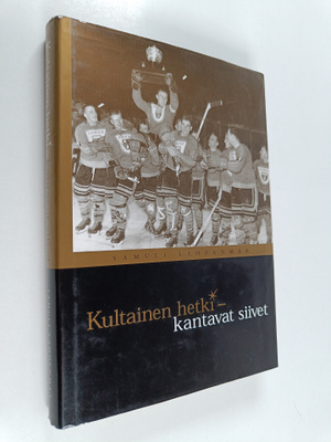 Samuli Lahdenmaa : Kultainen hetki : kantavat siivet (sig...