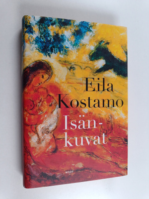 Eila Kostamo : Isänkuvat