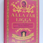 Henrik Fexeus : Alla får ligga : strategier i förförelsko... - pikkukuva 1