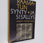 Aimo T. Nikolainen : Raamatun synty ja sisällys - pikkukuva 1
