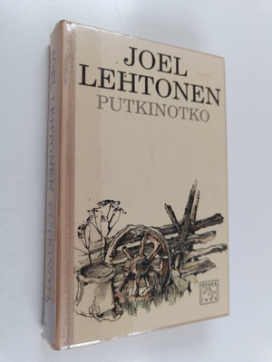 Joel Lehtonen : Putkinotko : kuvaus laiskasta viinatrokar...