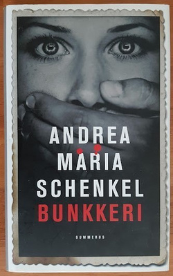 Andrea Maria Schenkel: Bunkkeri
