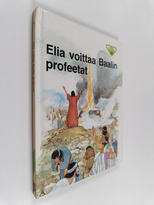 Penny Frank : Elia voittaa Baalin profeetat