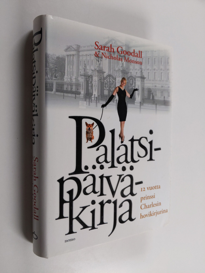 Sarah Goodall : Palatsipäiväkirja : 12 vuotta prinssi Cha...