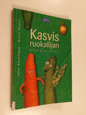 Riitta Tainio ym. : Kasvisruokailijan ravinto-opas