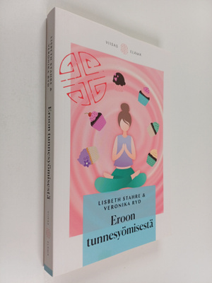 Lisbeth Stahre ym. : Eroon tunnesyömisestä