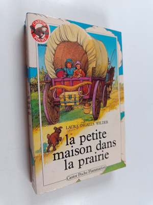 Laura Ingalls Wilder : La Petite maison dans la prairie :...