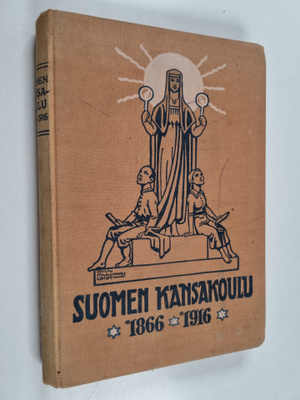 Suomen kansakoulu 1866-1916