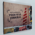 Arto Koskelo : Pirun hyvä viinikirja : viinikulttuuria ha... - pikkukuva 1