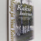 Maija Koivu : Kaksi koivua : Jumalan mahdollisuuksia heik... - pikkukuva 1