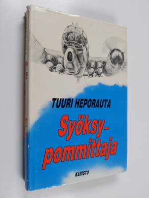 Tuuri Heporauta : Syöksypommittaja : lentomestari 'Otso' ...