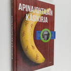 Tommy Lundberg : Apinajohtajan käsikirja : esimiestaitoja... - pikkukuva 1