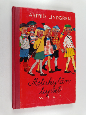 Astrid Lindgren : Melukylän lapset